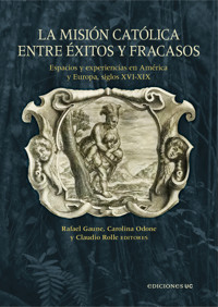 La misión católica entre éxitos y fracasos - Rafael Gaune - ebook