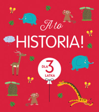 A to historia! Dla 3 latka - Amiot Karine-Marie - książka