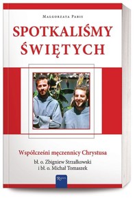 Spotkaliśmy świętych - Małgorzata Pabis - książka
