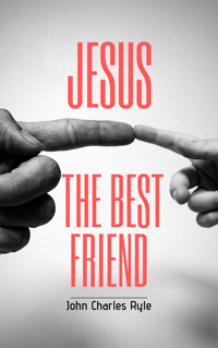Jesus, The Best Friend - John Charles Ryle - ebook