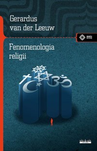 Fenomenologia religii - Gerardus Van Der Leeuw - książka