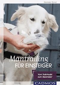Mantrailing für Einsteiger - Harmke Horst - ebook