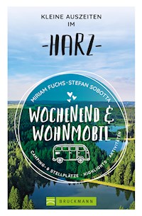 Wochenend und Wohnmobil - Kleine Auszeiten im Harz - Miriam Fuchs - ebook