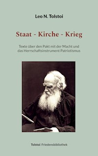 Staat - Kirche - Krieg - Leo N. Tolstoi - ebook