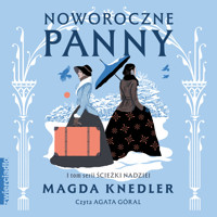 Noworoczne panny - Magdalena Knedler - ebook + audiobook + książka