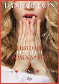 Historia pewnego morderstwa - Braun Danka - ebook + audiobook + książka