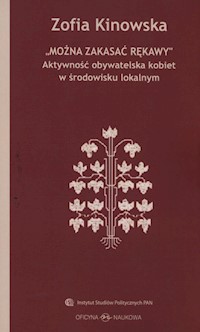 Można zakasać rękawy - Kinowska Zofia - książka
