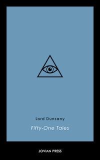 Fifty-One Tales - Lord Dunsany - ebook