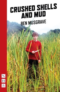 Crushed Shells and Mud - Ben Musgrave - ebook