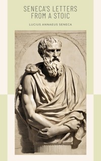 Seneca's Letters from a Stoic - Lucius Annaeus Seneca - ebook