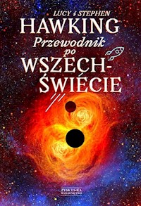 Przewodnik po Wszechświecie - Stephen Hawking, Lucy Hawking - książka