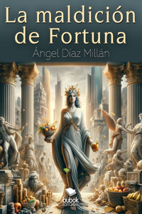 La maldición de Fortuna - Ángel Díaz Millán - ebook