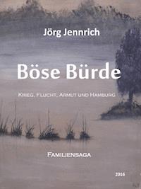 Böse Bürde - Jörg Jennrich - ebook