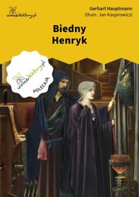 Biedny Henryk - Hauptmann Gerhart - ebook
