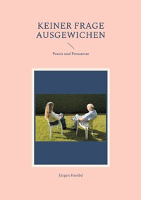 Keiner Frage ausgewichen - Jürgen Hembd - ebook