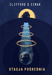 Stacja pośrednia - Clifford D. Simak - ebook + audiobook