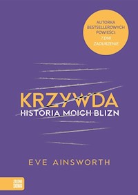 Krzywda Historia moich blizn - Ainsworth Eve - książka