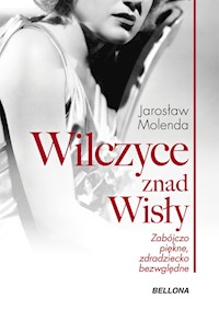 Wilczyce znad Wisły - Jarosław Molenda - książka