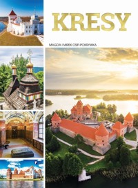 Kresy - Magda i Mirek Osip-Pokrywka - książka