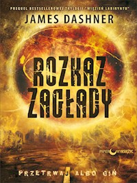 Rozkaz zagłady. Seria Więzień labiryntu. Tom 0,5 - James Dashner - ebook