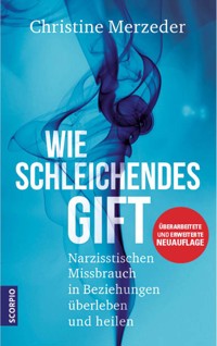 Wie schleichendes Gift - Christine, Dr. phil. Merzeder - ebook
