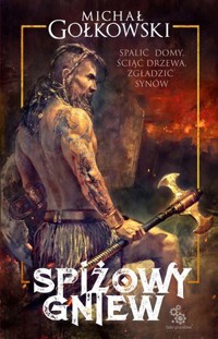 Spiżowy gniew - Michał Gołkowski - ebook + audiobook + książka