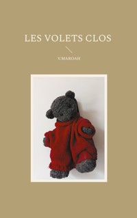 Les volets clos - V. Maroah - ebook