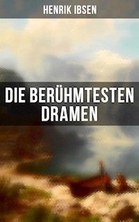 Die berühmtesten Dramen von Henrik Ibsen - Henrik Ibsen - ebook