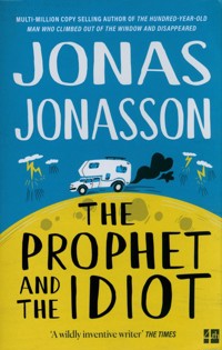 The Prophet and the Idiot - Jonas Jonasson - książka