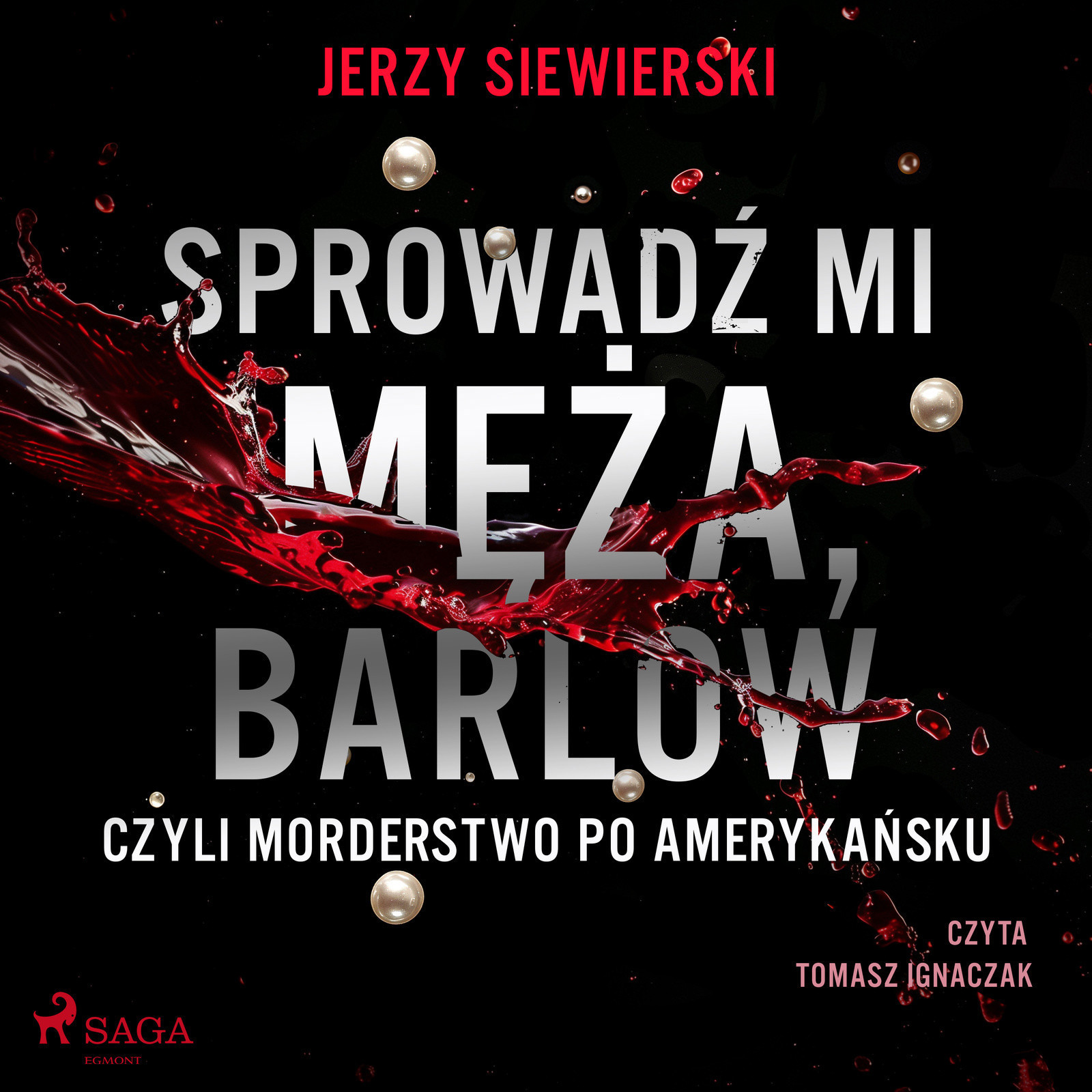 Sprowadź mi męża, Barlow, czyli morderstwo po amerykańsku