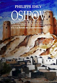 Osipov, un cosaque de légende - Tome 2 - Philippe Ehly - ebook