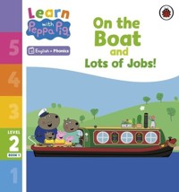 Learn with Peppa Pig Phonics Level 2 Book 1 On the Boat and Lots of Jobs! -  - książka