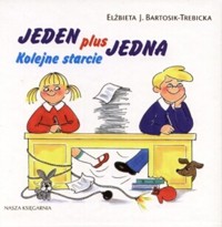 Jeden plus jedna. Kolejne starcie - Elżbieta J. Bartosik-Trebicka - ebook