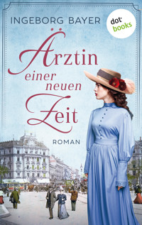 Ärztin einer neuen Zeit - Ingeborg Bayer - ebook