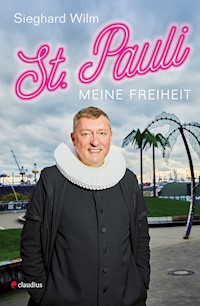 St. Pauli, meine Freiheit - Sieghard Wilm - ebook