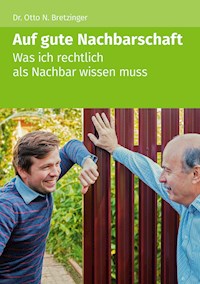 Auf gute Nachbarschaft - Otto N. Bretzinger - ebook