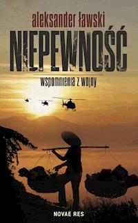 Niepewność. Wspomnienia z wojny - Aleksander Ławski - ebook