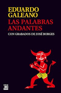 Las palabras andantes - Galeano Eduardo - ebook