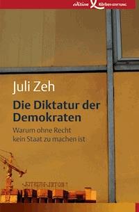 Die Diktatur der Demokraten - Zeh Juli - ebook