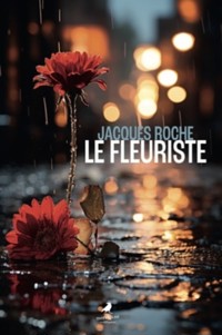 Le fleuriste - Jacques Roche - ebook