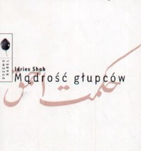 Mądrość głupców - Idries Shah - książka
