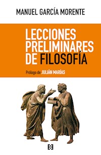 Lecciones preliminares de filosofía - Manuel García Morente - ebook