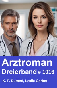 Arztroman Dreierband 1016 - K. F. Durand - ebook