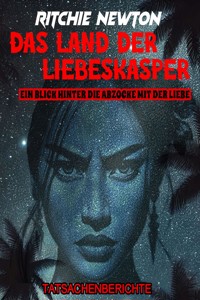 Das Land der Liebeskasper - Ritchie Newton - ebook