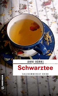 Schwarztee - Anni Bürkl - ebook