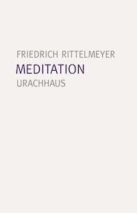 Meditation - Friedrich Rittelmeyer - ebook