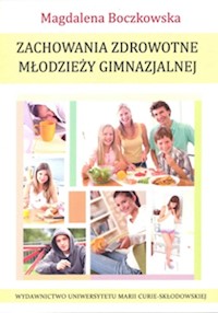 Zachowania zdrowotne młodzieży gimnazjalnej - Boczkowska Magdalena - książka