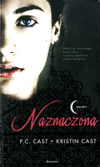 Dom Nocy (1). Naznaczona - P.C. Cast, Kristin Cast - ebook