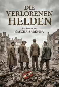 Die verlorenen Helden - Sascha Zaremba - ebook