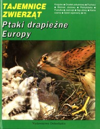 Tajemnice zwierząt. Ptaki drapieżne Europy - Michel Cuisin - ebook